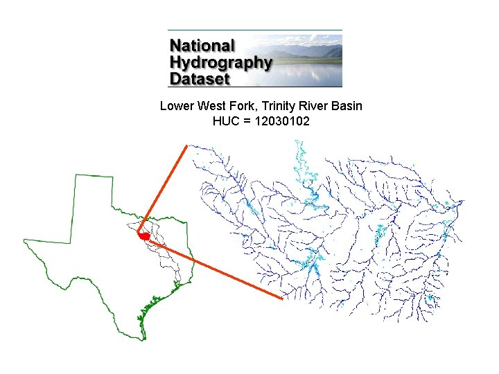Lower West Fork, Trinity River Basin HUC = 12030102 