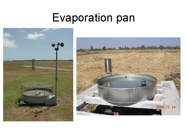 Evaporation pan 