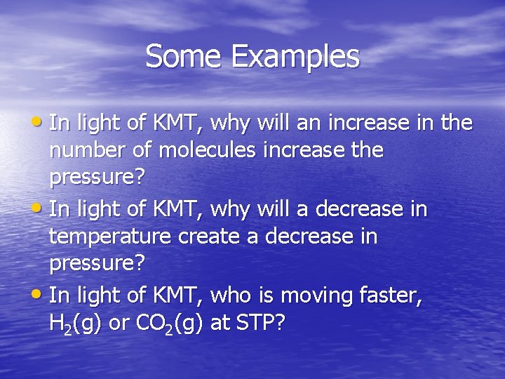 Some Examples • In light of KMT, why will an increase in the number