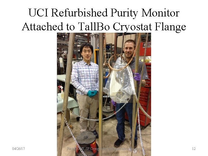 UCI Refurbished Purity Monitor Attached to Tall. Bo Cryostat Flange 04/26/17 Proto. DUNE-SP Cryogenics