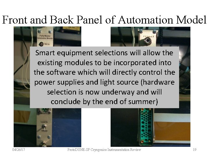Front and Back Panel of Automation Model Smart equipment selections will allow the existing