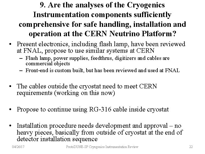 9. Are the analyses of the Cryogenics Instrumentation components sufficiently comprehensive for safe handling,