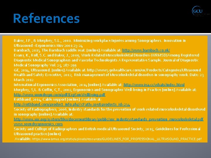 References Baker, J. P. , & Murphey, S. L. , 2001. Minimizing workplace Injuries