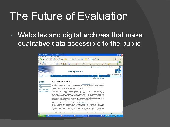 The Future of Evaluation Websites and digital archives that make qualitative data accessible to