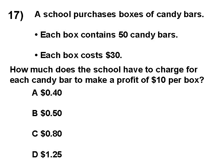 17) A school purchases boxes of candy bars. • Each box contains 50 candy