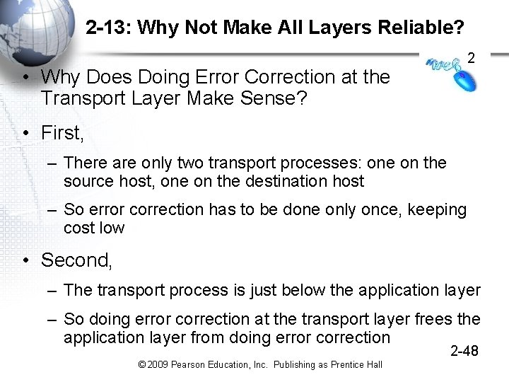 2 -13: Why Not Make All Layers Reliable? 2 • Why Does Doing Error