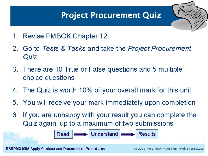 Project Procurement Quiz 1. Revise PMBOK Chapter 12 2. Go to Tests & Tasks