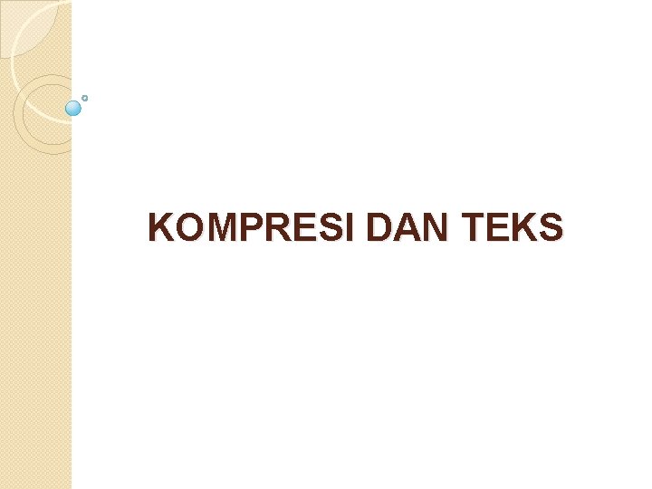 KOMPRESI DAN TEKS 