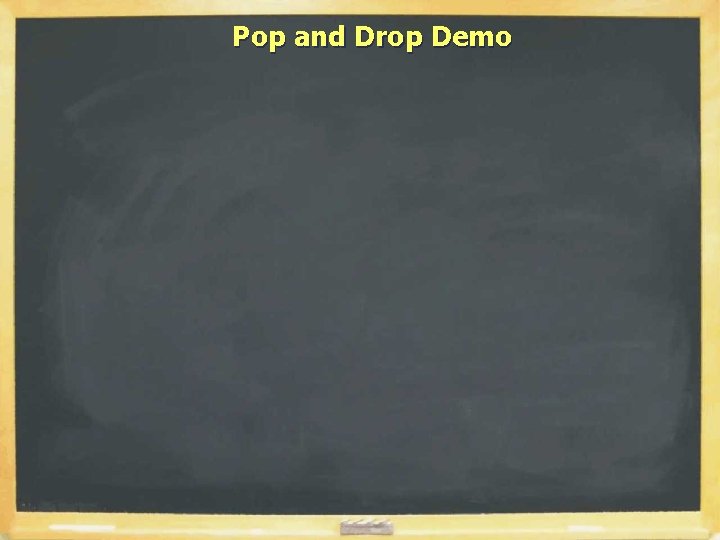 Pop and Drop Demo 