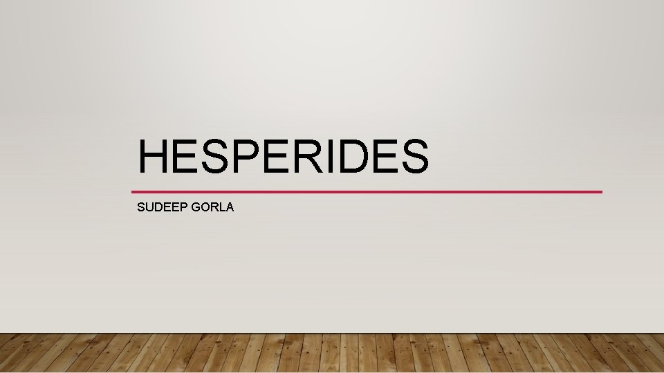 HESPERIDES SUDEEP GORLA 