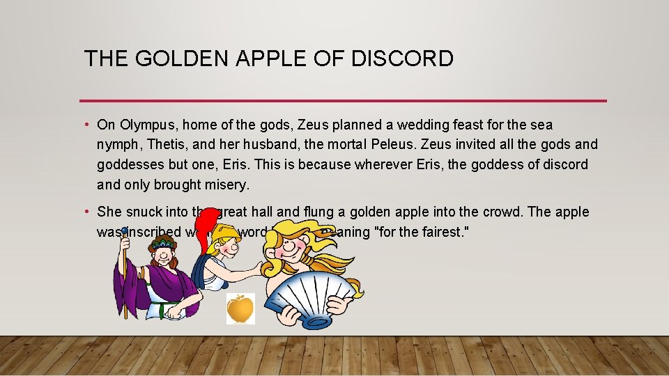 THE GOLDEN APPLE OF DISCORD • On Olympus, home of the gods, Zeus planned