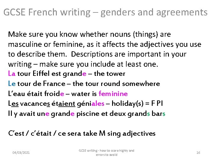 GCSE French writing – genders and agreements Make sure you know whether nouns (things)