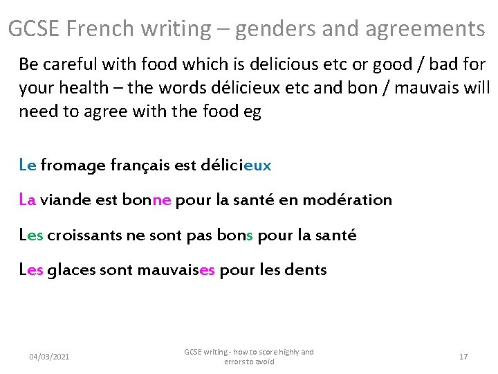 GCSE French writing – genders and agreements Be careful with food which is delicious