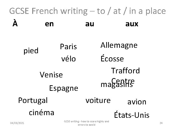 GCSE French writing – to / at / in a place À en au