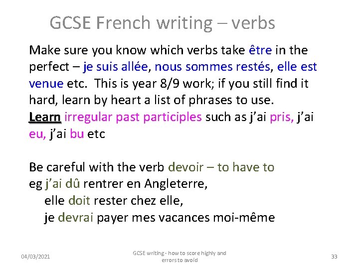 GCSE French writing – verbs Make sure you know which verbs take être in