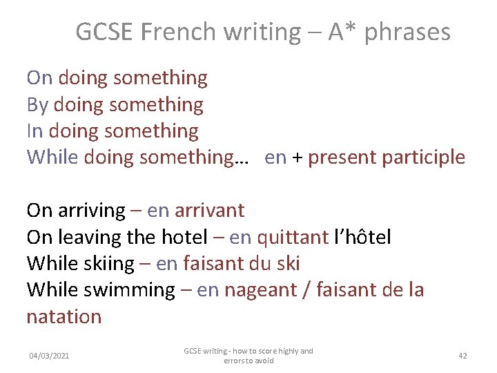 GCSE French writing – A* phrases On doing something By doing something In doing