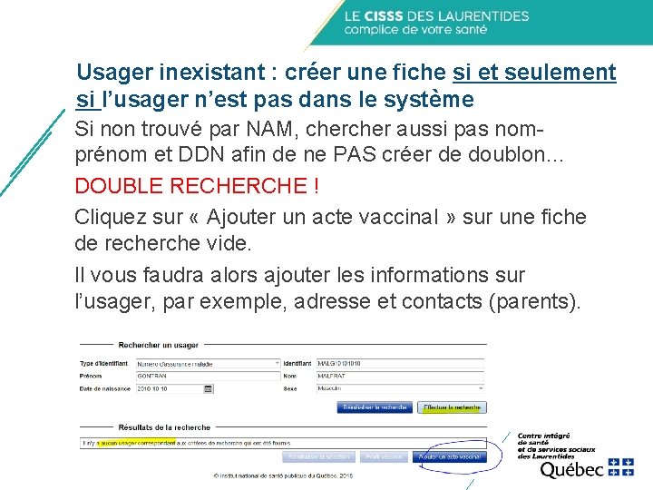 Usager inexistant : créer une fiche si et seulement si l’usager n’est pas dans Usager inexistant : créer une fiche si et seulement si l’usager n’est pas dans