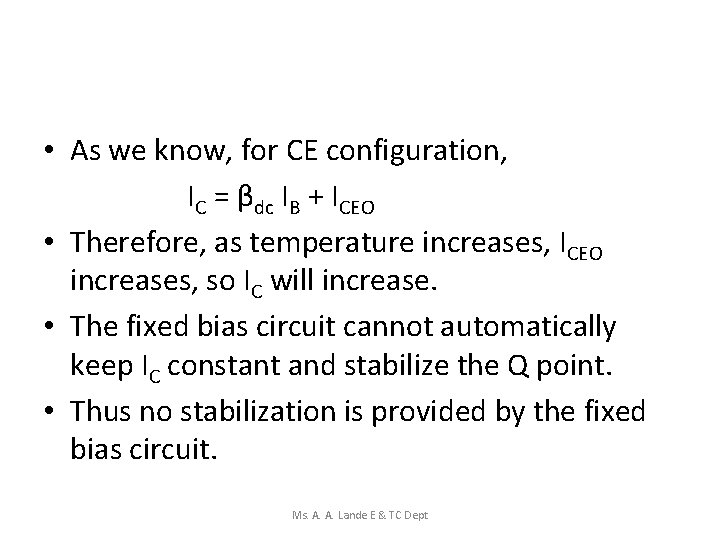  • As we know, for CE configuration, IC = βdc IB + ICEO
