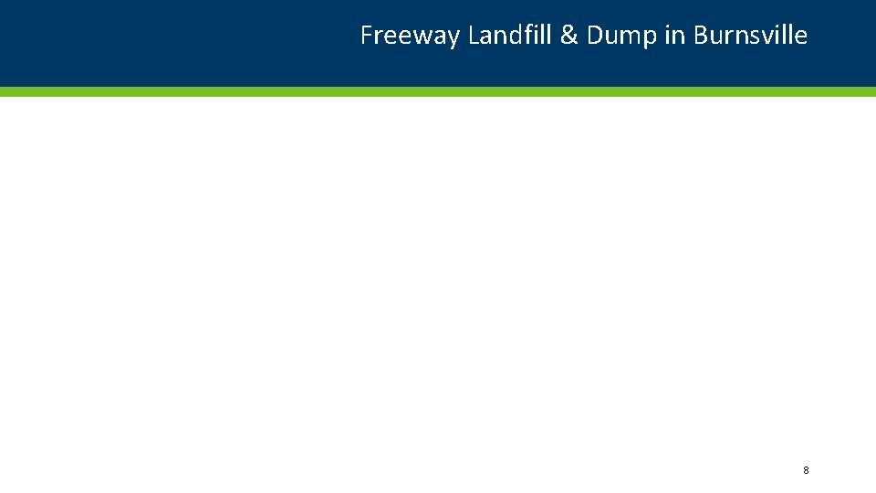 Freeway Landfill & Dump in Burnsville 8 Freeway Landfill & Dump in Burnsville 8