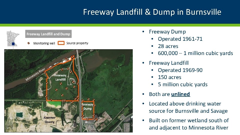 Freeway Landfill & Dump in Burnsville • Freeway Dump • Operated 1961 -71 • Freeway Landfill & Dump in Burnsville • Freeway Dump • Operated 1961 -71 •
