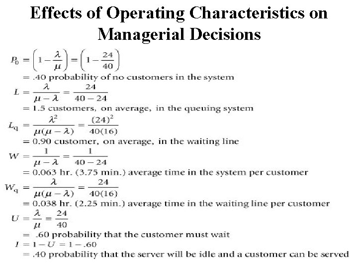 Effects of Operating Characteristics on Managerial Decisions 