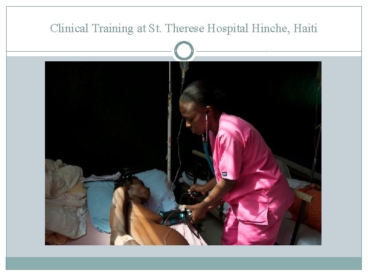 Clinical Training at St. Therese Hospital Hinche, Haiti 
