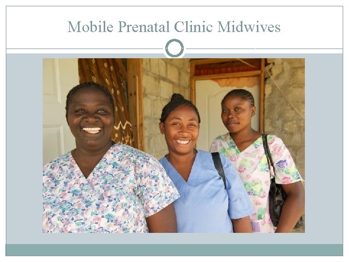 Mobile Prenatal Clinic Midwives 