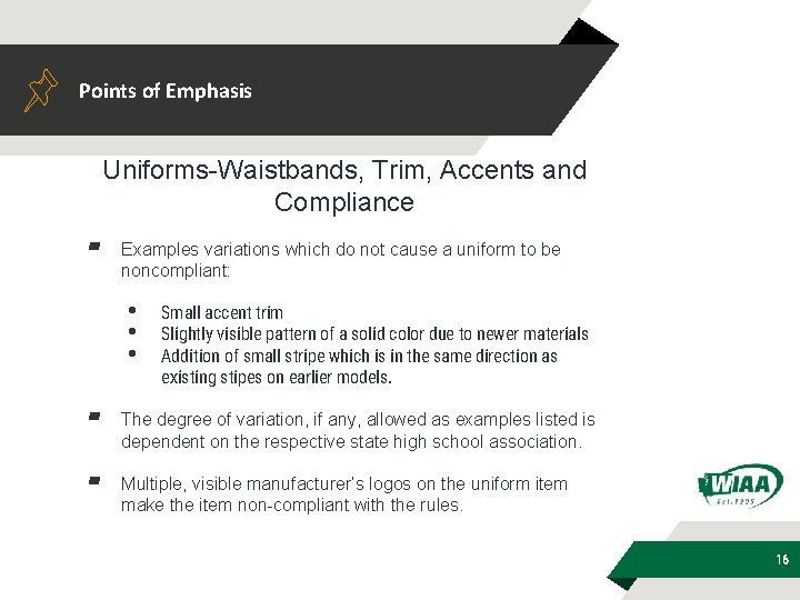 Points of Emphasis Uniforms-Waistbands, Trim, Accents and Compliance ▰ Examples variations which do not