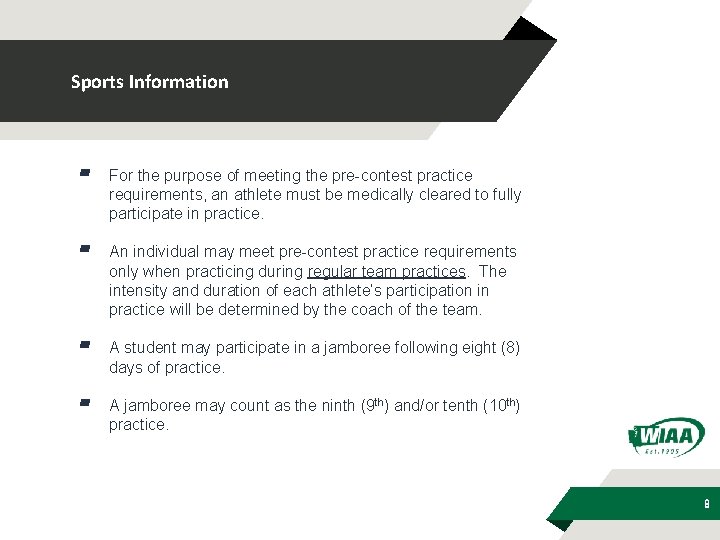 Sports Information ▰ For the purpose of meeting the pre-contest practice requirements, an athlete