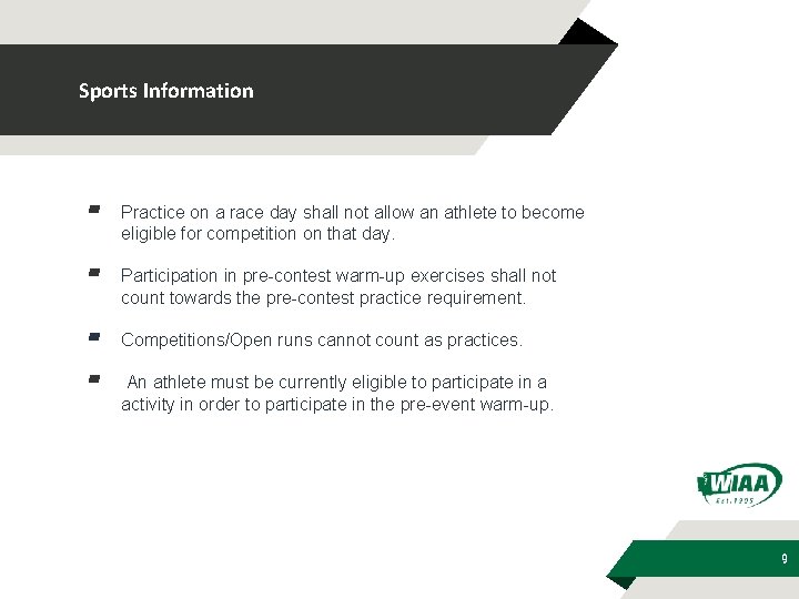 Sports Information ▰ Practice on a race day shall not allow an athlete to