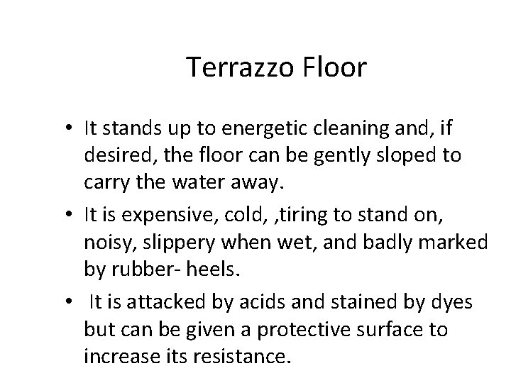 Terrazzo Floor • It stands up to energetic cleaning and, if desired, the floor