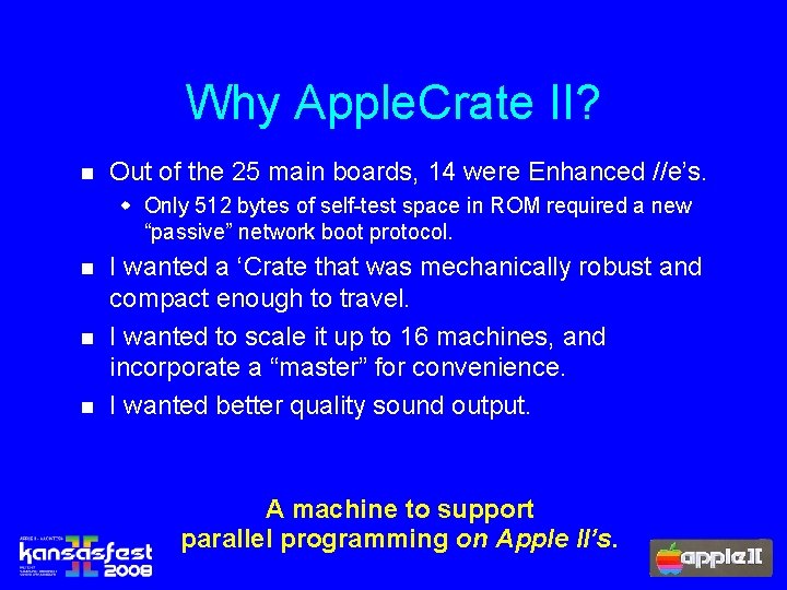 Why Apple. Crate II? n Out of the 25 main boards, 14 were Enhanced