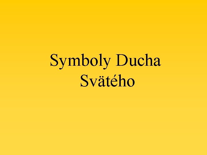 Symboly Ducha Svätého 