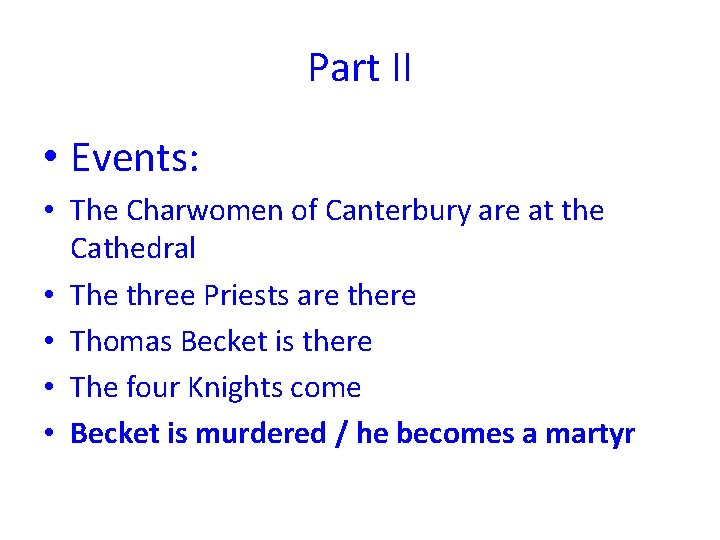 Part II • Events: • The Charwomen of Canterbury are at the Cathedral •