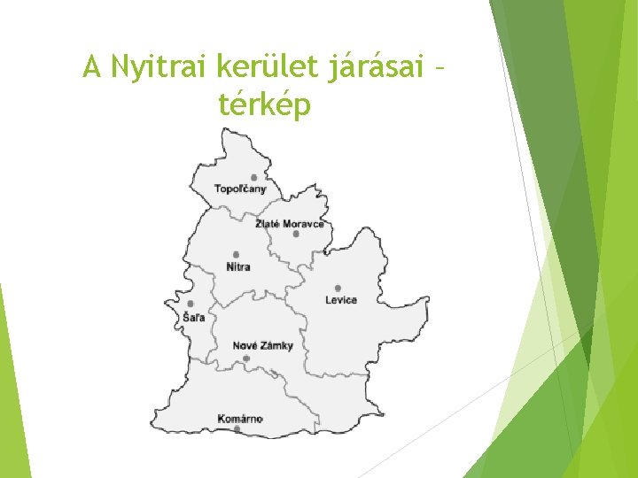 A Nyitrai kerület járásai – térkép 