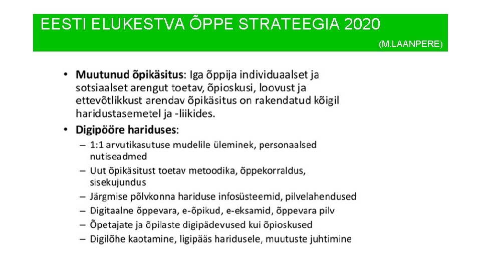 EESTI ELUKESTVA ÕPPE STRATEEGIA 2020 (M. LAANPERE) 