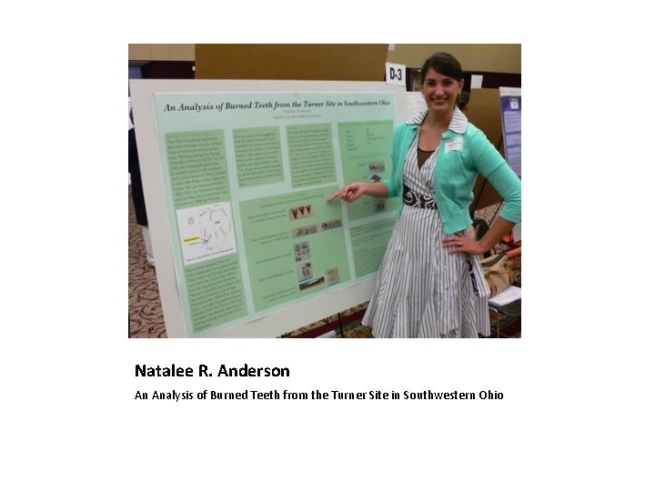 Natalee R. Anderson An Analysis of Burned Teeth from the Turner Site in Southwestern