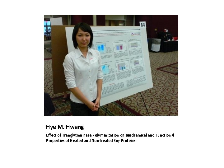 Hye M. Hwang Effect of Tranglutaminase Polymerization on Biochemical and Functional Properties of Heated