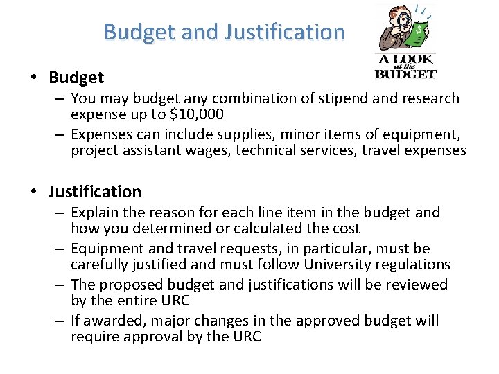 Budget and Justification • Budget – You may budget any combination of stipend and