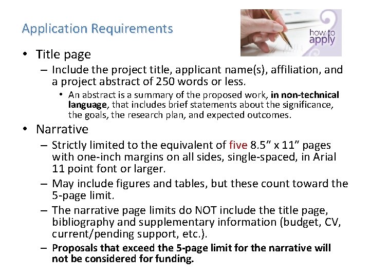 Application Requirements • Title page – Include the project title, applicant name(s), affiliation, and