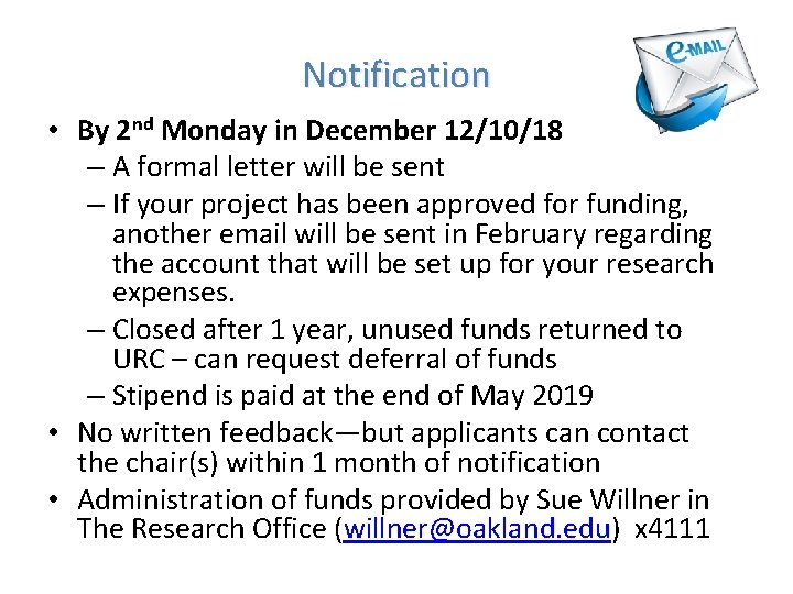Notification • By 2 nd Monday in December 12/10/18 – A formal letter will