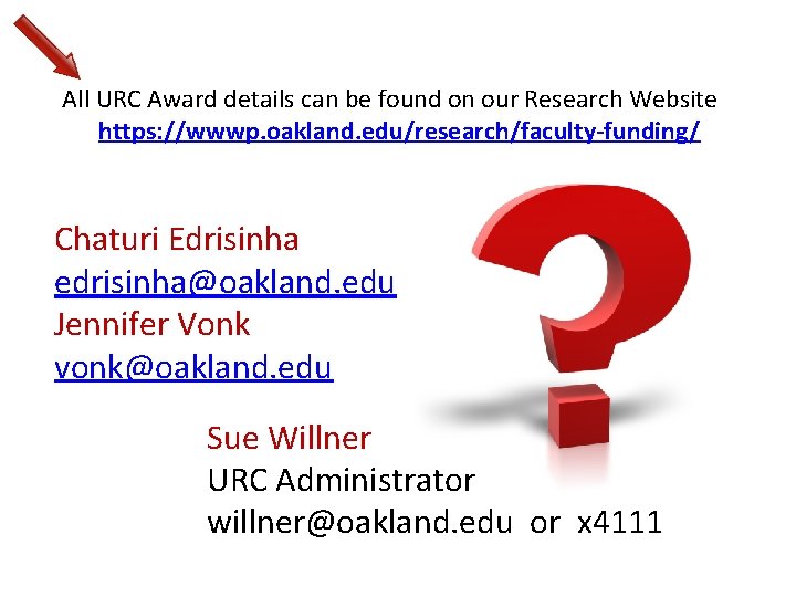 All URC Award details can be found on our Research Website https: //wwwp. oakland.
