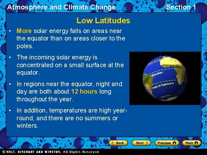 Atmosphere and Climate Change Low Latitudes • More solar energy falls on areas near