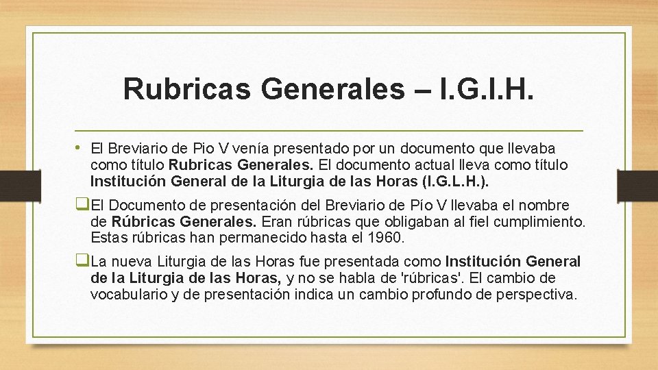 Rubricas Generales – I. G. I. H. • El Breviario de Pio V venía