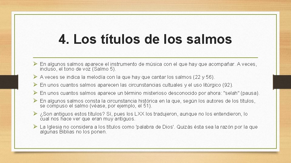 4. Los títulos de los salmos Ø En algunos salmos aparece el instrumento de