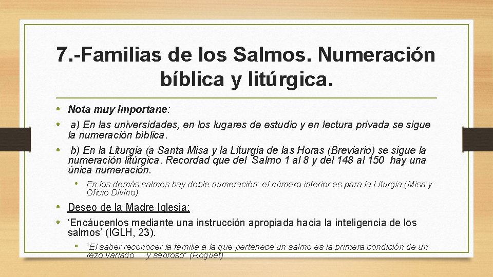 7. -Familias de los Salmos. Numeración bíblica y litúrgica. • Nota muy importane: •