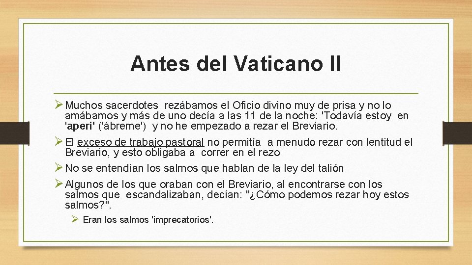 Antes del Vaticano II Ø Muchos sacerdotes rezábamos el Oficio divino muy de prisa