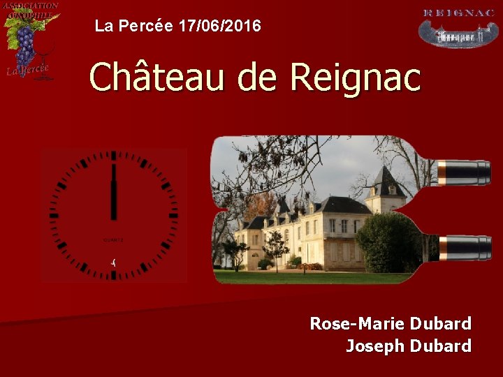 La Percée 17/06/2016 Château de Reignac Rose-Marie Dubard Joseph Dubard 