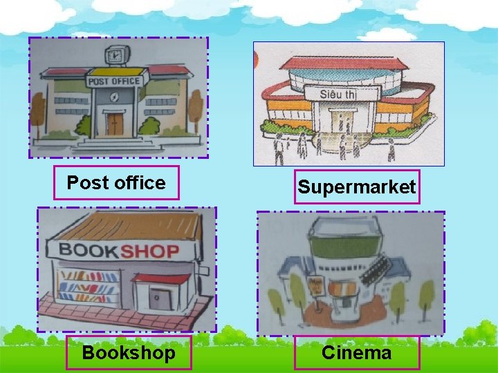 Post office Bookshop Supermarket Cinema 