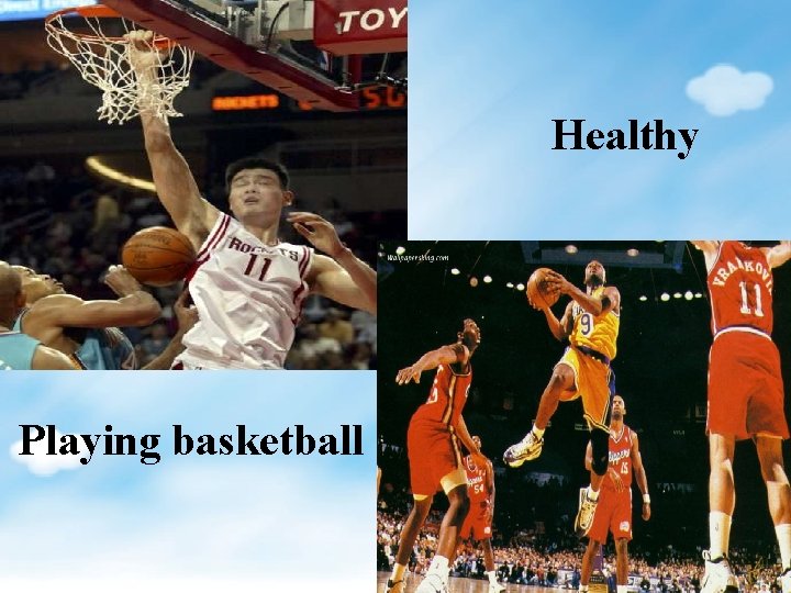 Healthy Playing basketball 